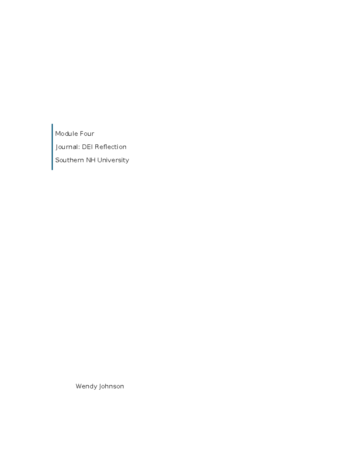 Module 4 Journal - DEI Reflection on Unconscious Bias Challenges - Studocu