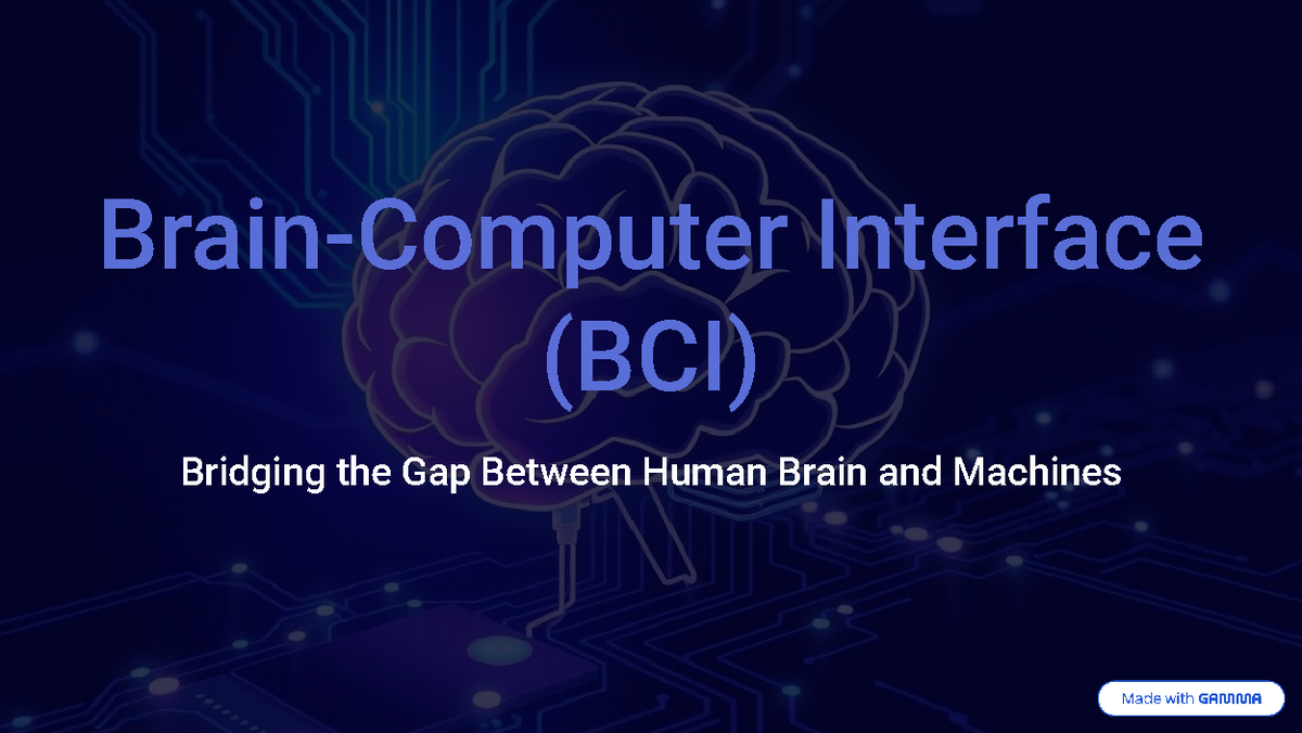 Brain-Computer Interface (BCI): Bridging Humans and Machines - Studocu