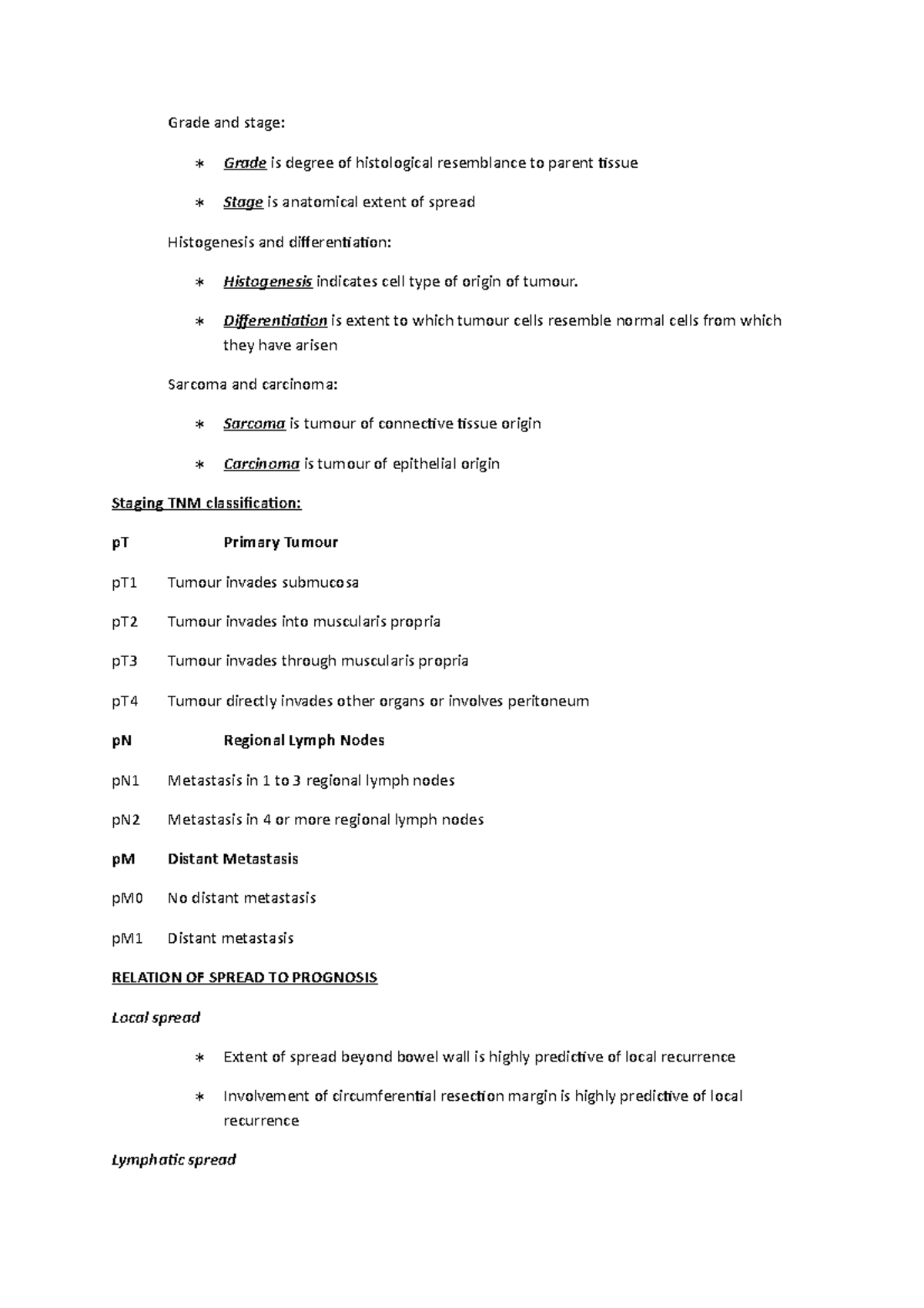 Pathology 2 - Lecture notes 1 - Grade and stage: Grade is degree of ...