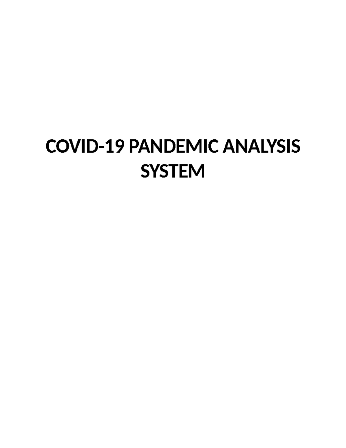 IP Project - COVID-19 PANDEMIC ANALYSIS SYSTEM ABSTRACT This initiative ...