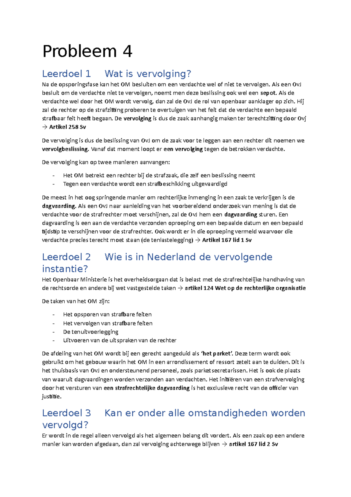 Vervolgingsbeslissingen in Strafrecht: Probleem 4 - Studietekst ...
