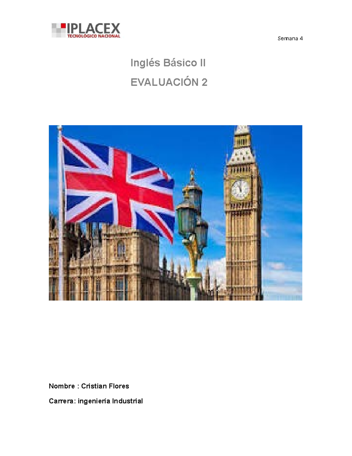 Evaluación 2 - Inglés Básico II - Semana 4 - Studocu