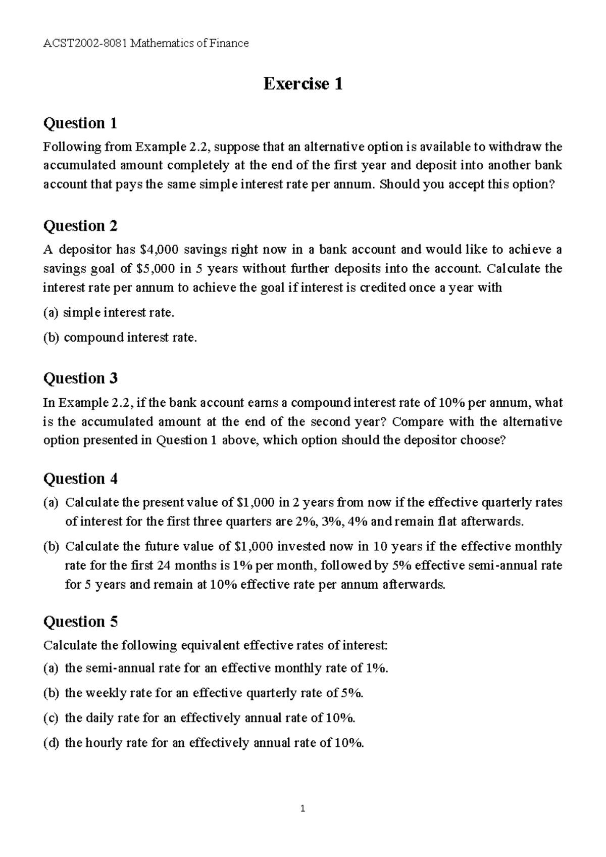 Exercise 1 - 1 ACST2002-8081 Mathematics of Finance Exercise 1 Question ...