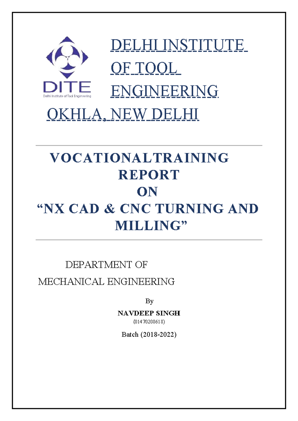 Vocational Training Report on CAD/CNC Turning - B.Tech Tool Engg. - Studocu