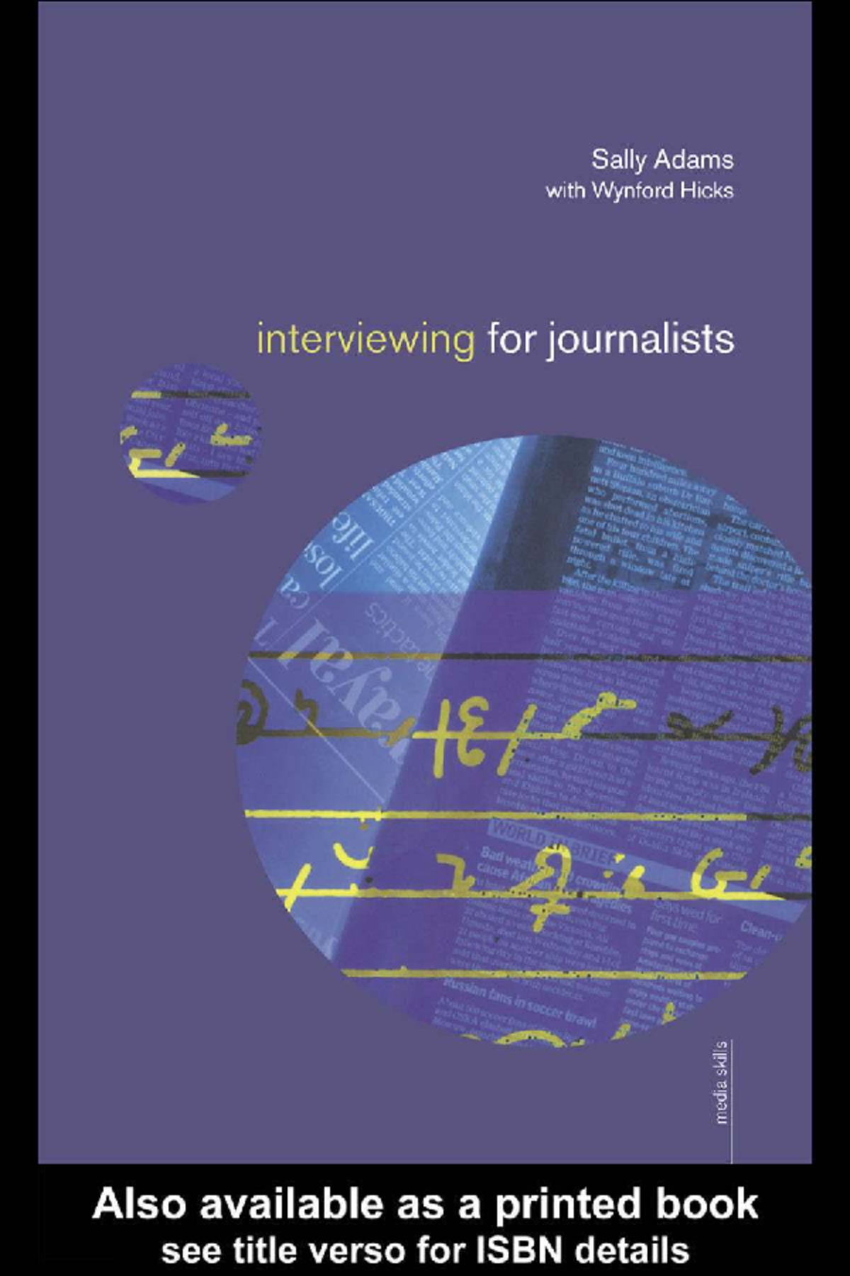 Interviewing for Journalists: A Practical Guide for Students - Studocu