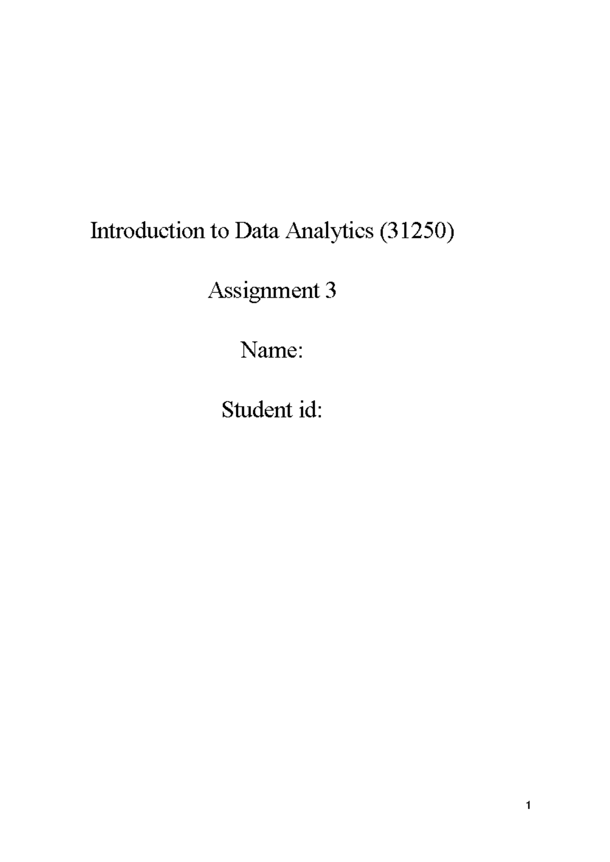 Data Analytics (31250) Assignment 3: Data Mining & Model Building ...