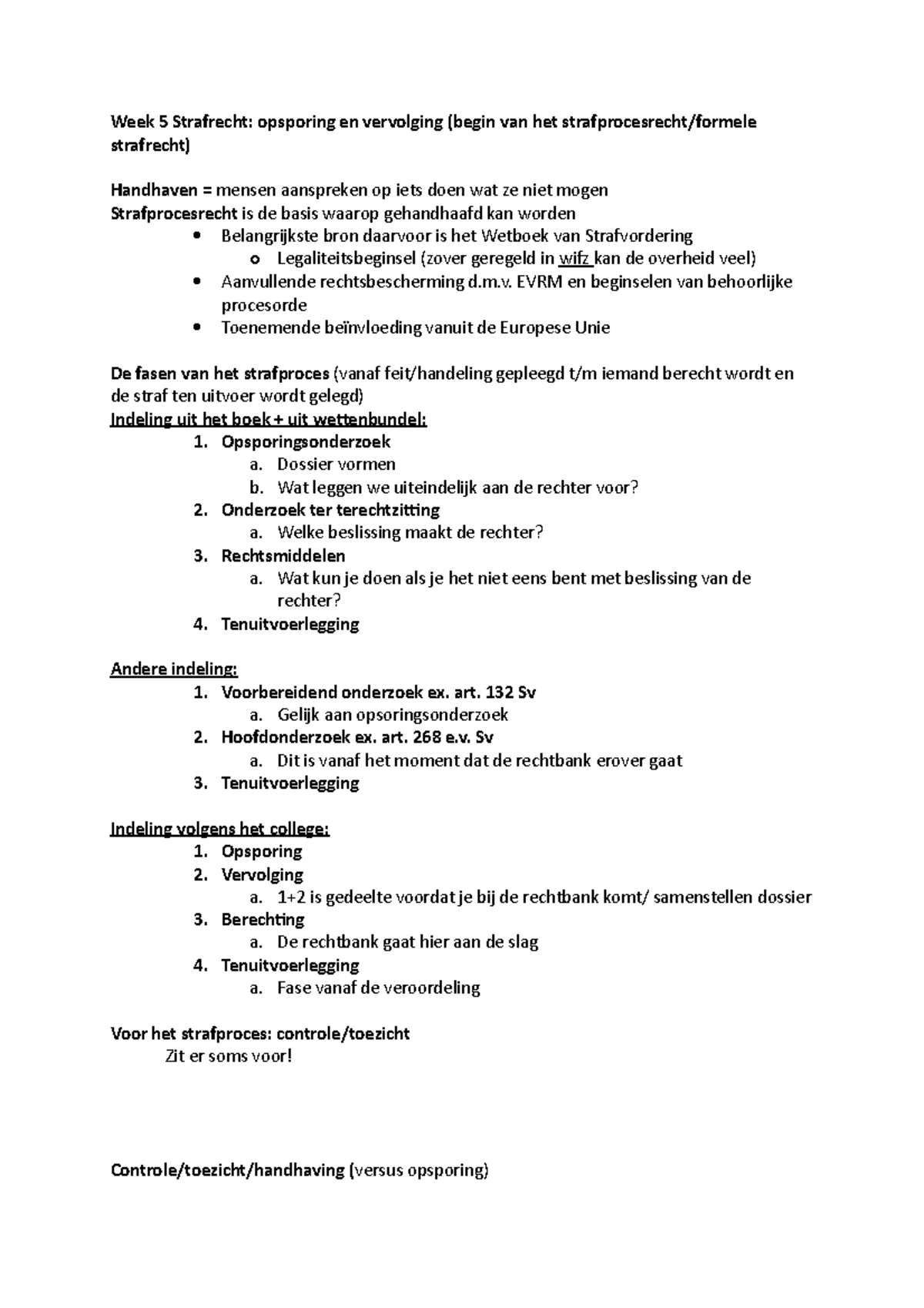 Week 5 Lesnotities over Strafprocesrecht en Opsporing - Studeersnel