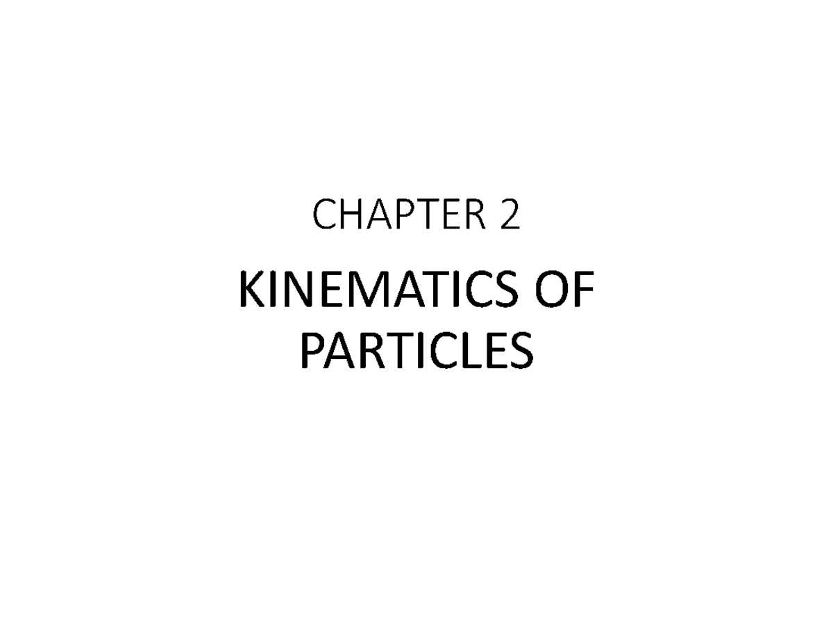 Kinematics of Particles: Chapter 2 Overview and Key Concepts - Studocu