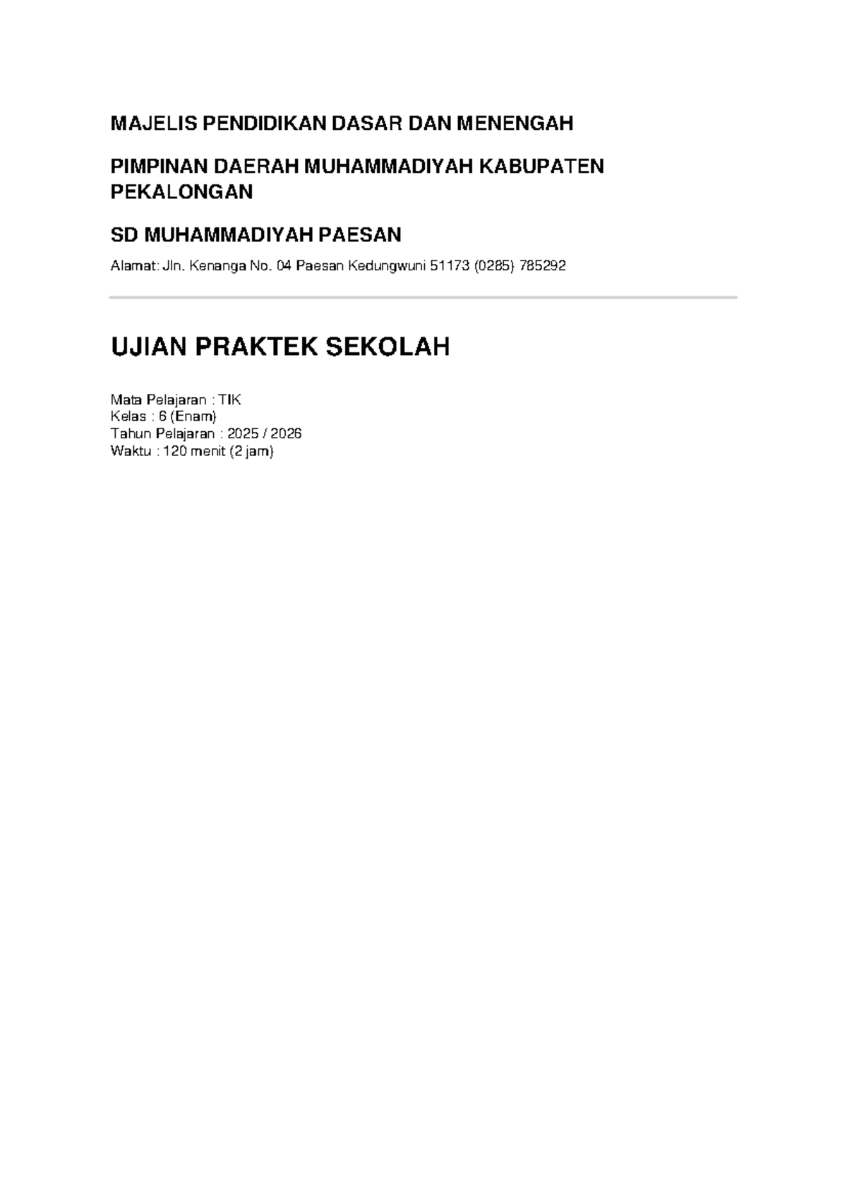 Ujian Praktek TIK 2026 SD Muhammadiyah Paesan - Studocu