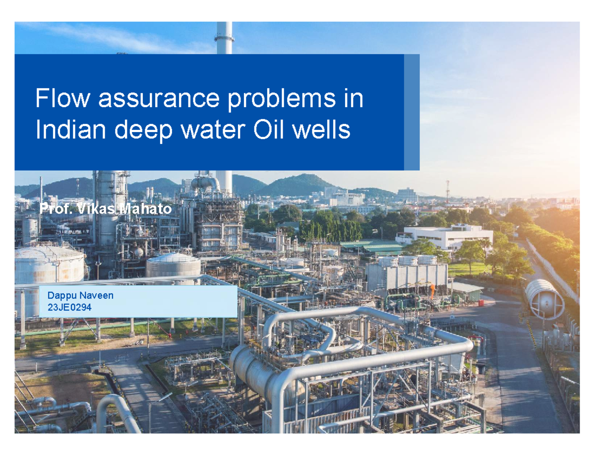 Flow Assurance Overview and Challenges in Oil & Gas Production 23JE0294 ...
