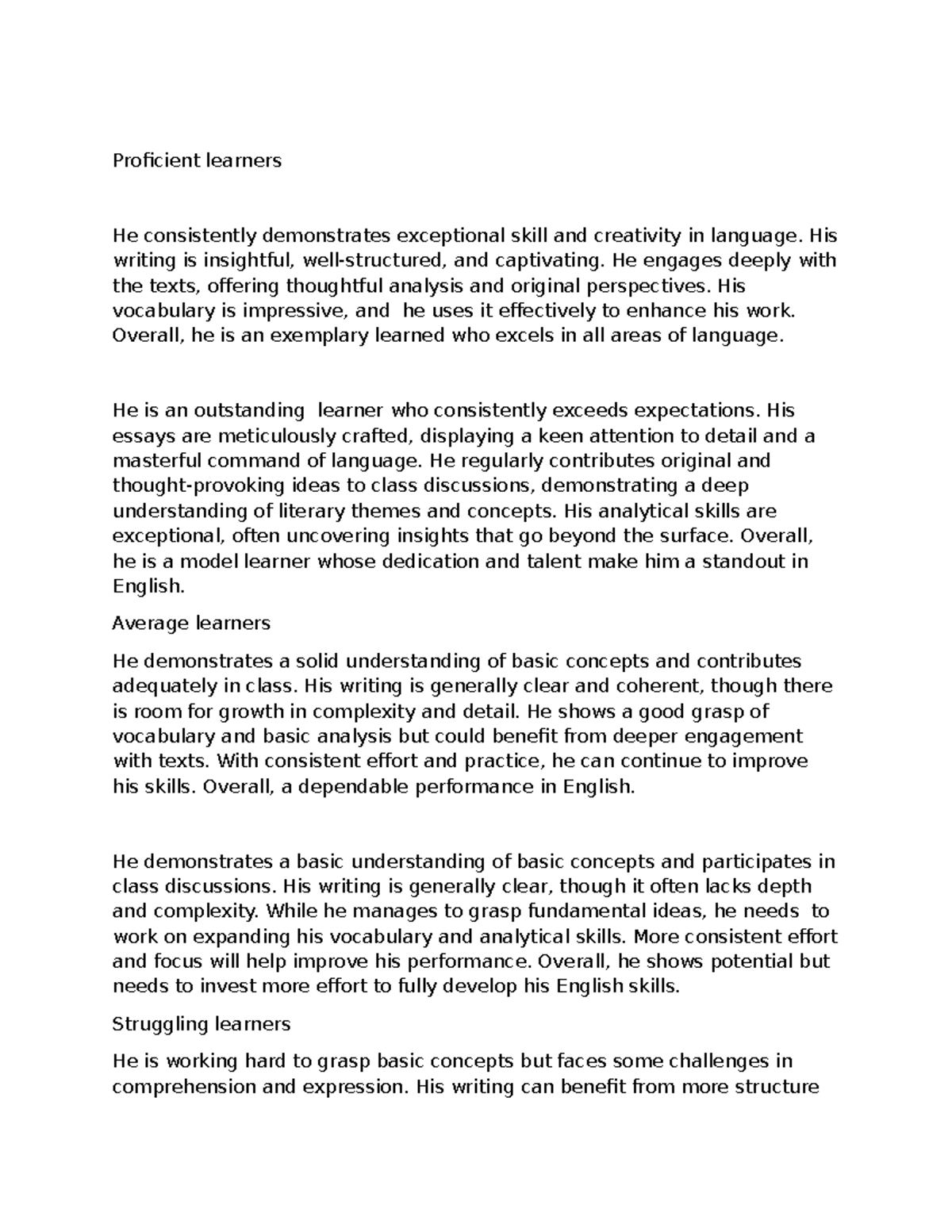 Subject comments English - Proficient learners He consistently ...