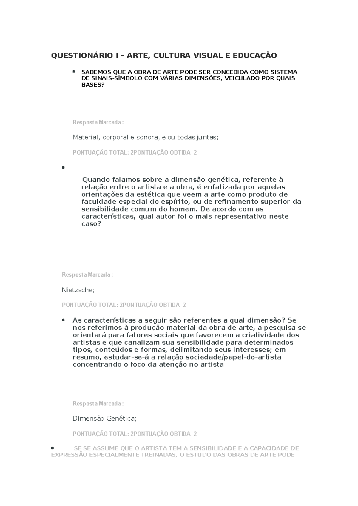Questionário I - ARTE, CULTURA VISUAL E EDUCAÇÃO: Perguntas e Respostas ...