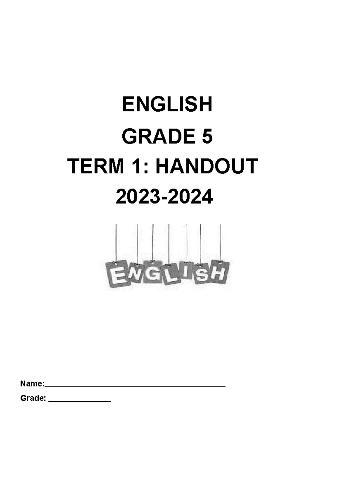 ENGLISH GRADE 5 TERM 1: LANGUAGE HANDOUT & EXERCISES - Studocu