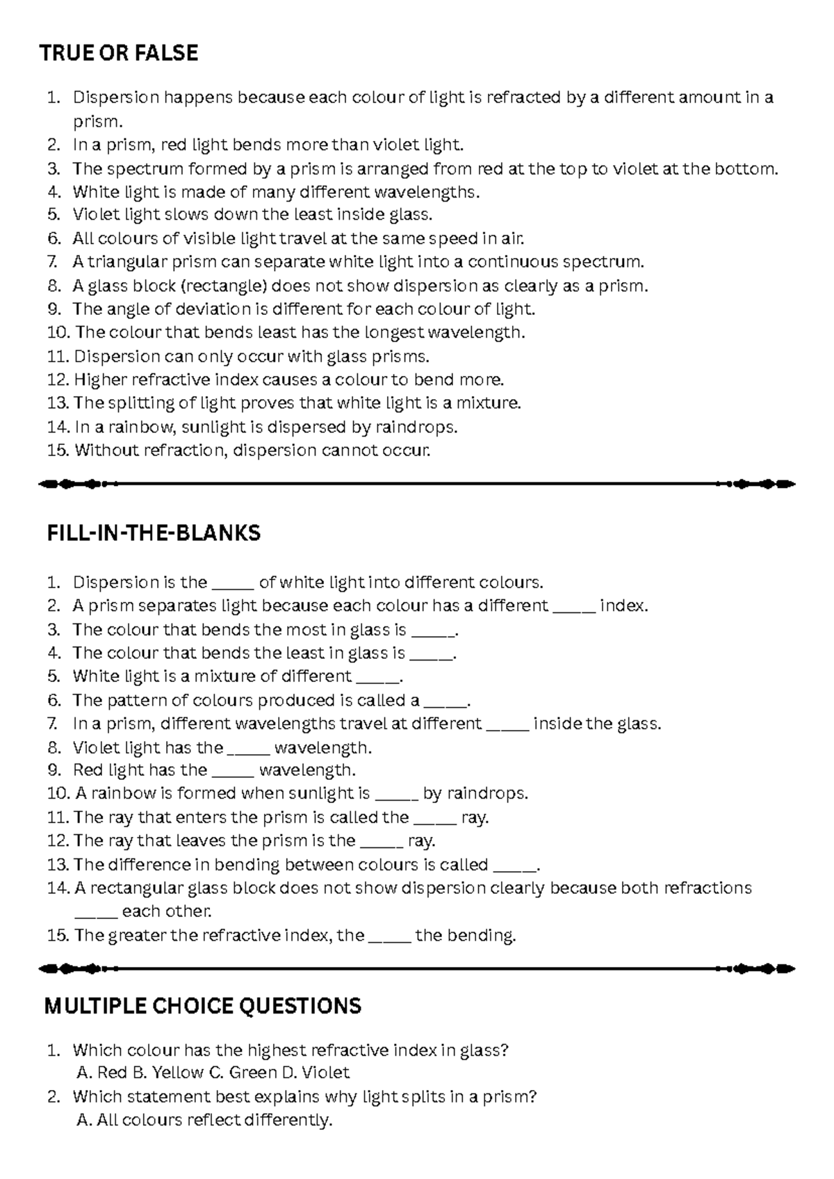 6.8 Dispersion questions test - TRUE OR FALSE Dispersion happens ...