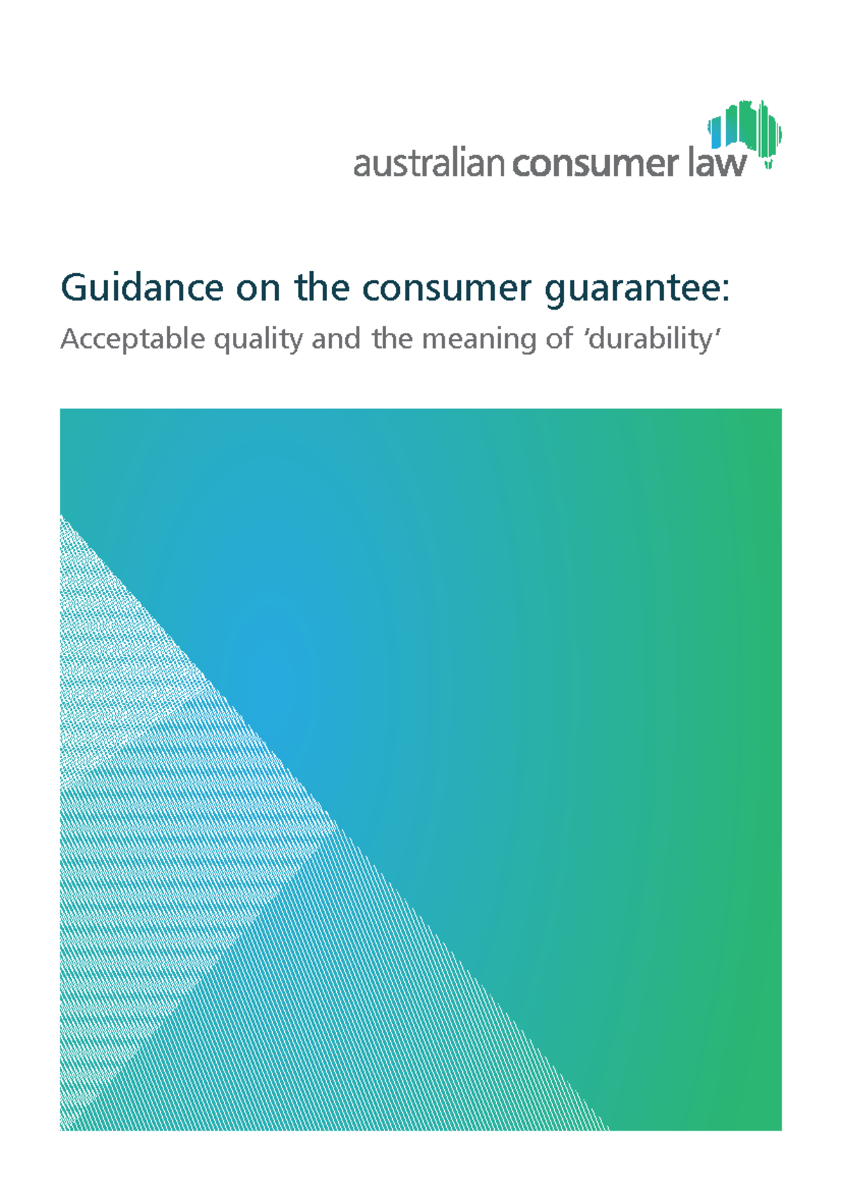 ACL Consumer Guarantee Guidance: Acceptable Quality & Durability - Studocu