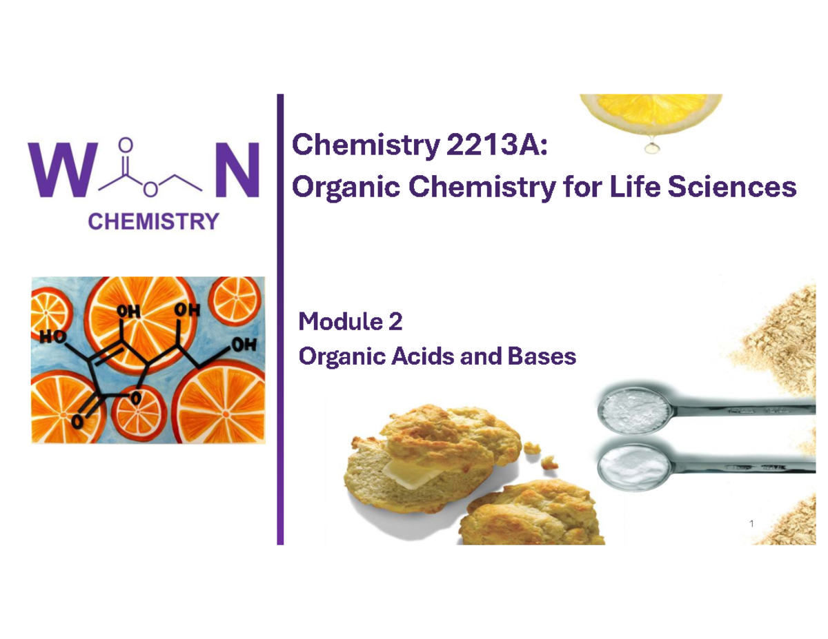 Chemistry 2213A: Module 2 - Organic Acids and Bases Overview - Studocu