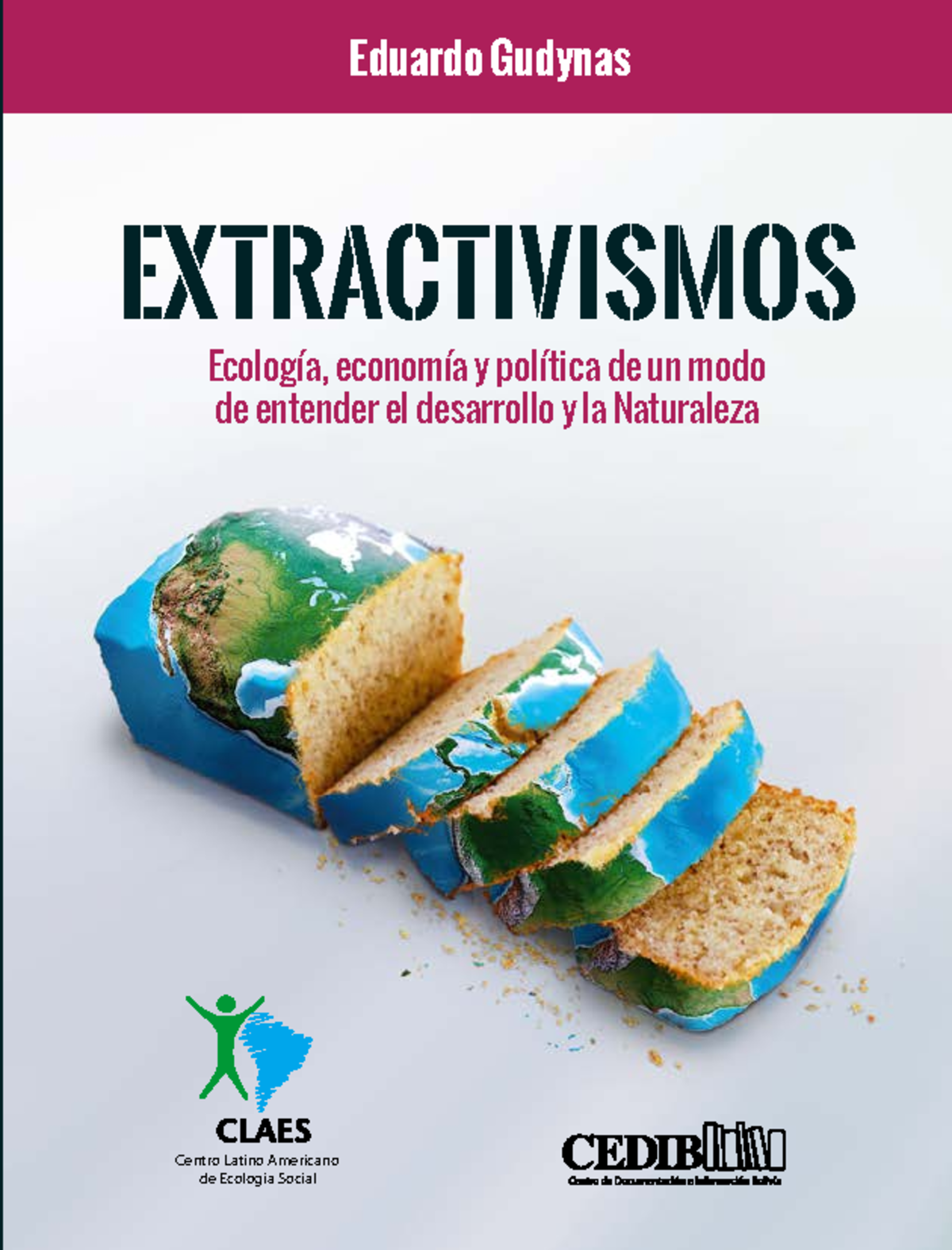 Análisis Crítico del Extractivismo: Ecología y Política en América ...