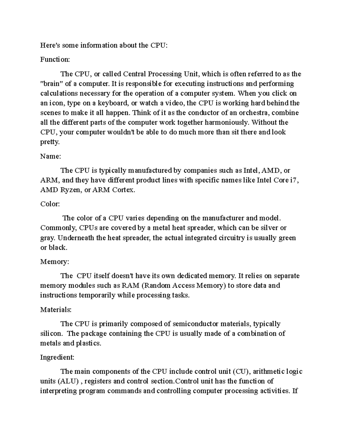 The CPU - nothing - Here's some information about the CPU: Function ...