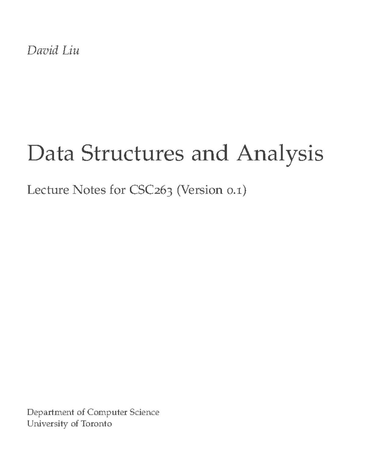 Lecture Notes on Data Structures for CSC 263 - Introduction & Analysis ...