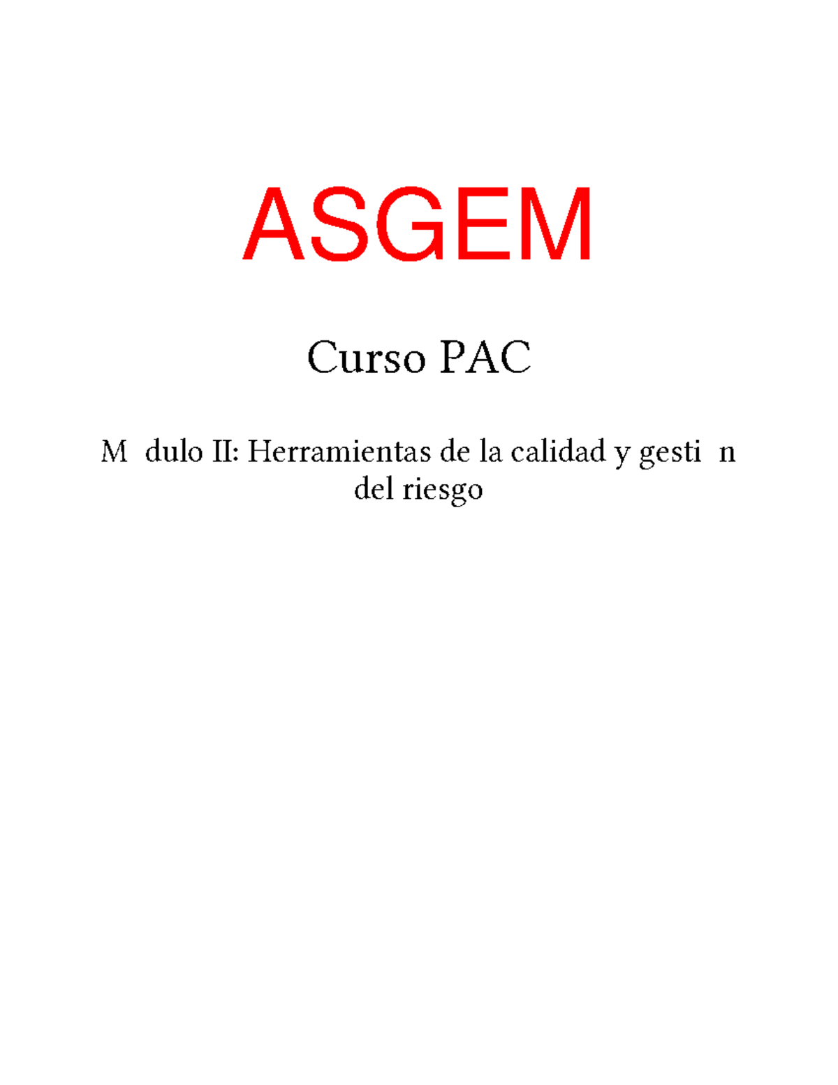 ASGEM PAC Módulo II: Herramientas de la calidad para la mejora continua ...