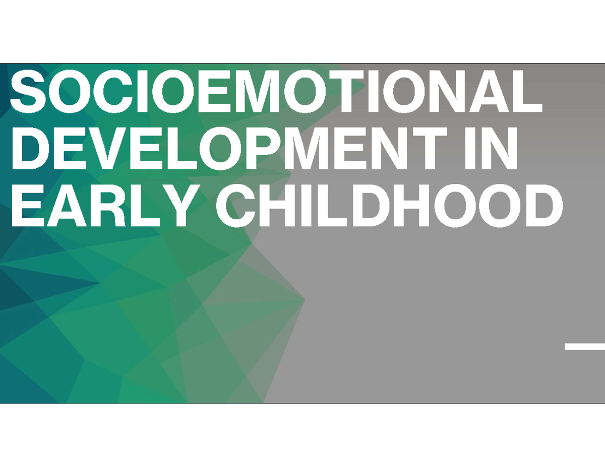 Ch. 8 Lecture Notes: Socioemotional Development in Early Childhood ...