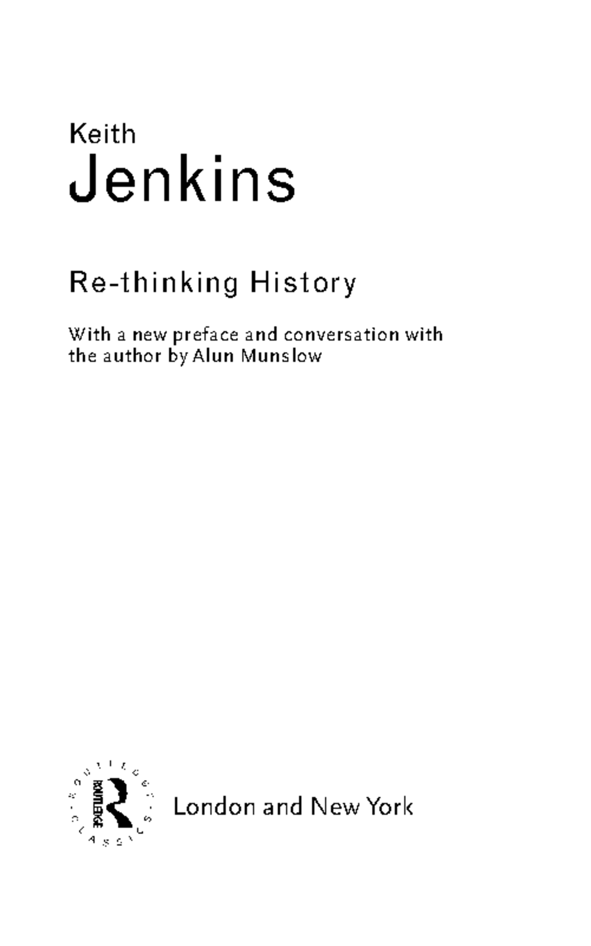 Jenkins Rethinking History: Exploring the Past-History Distinction ...