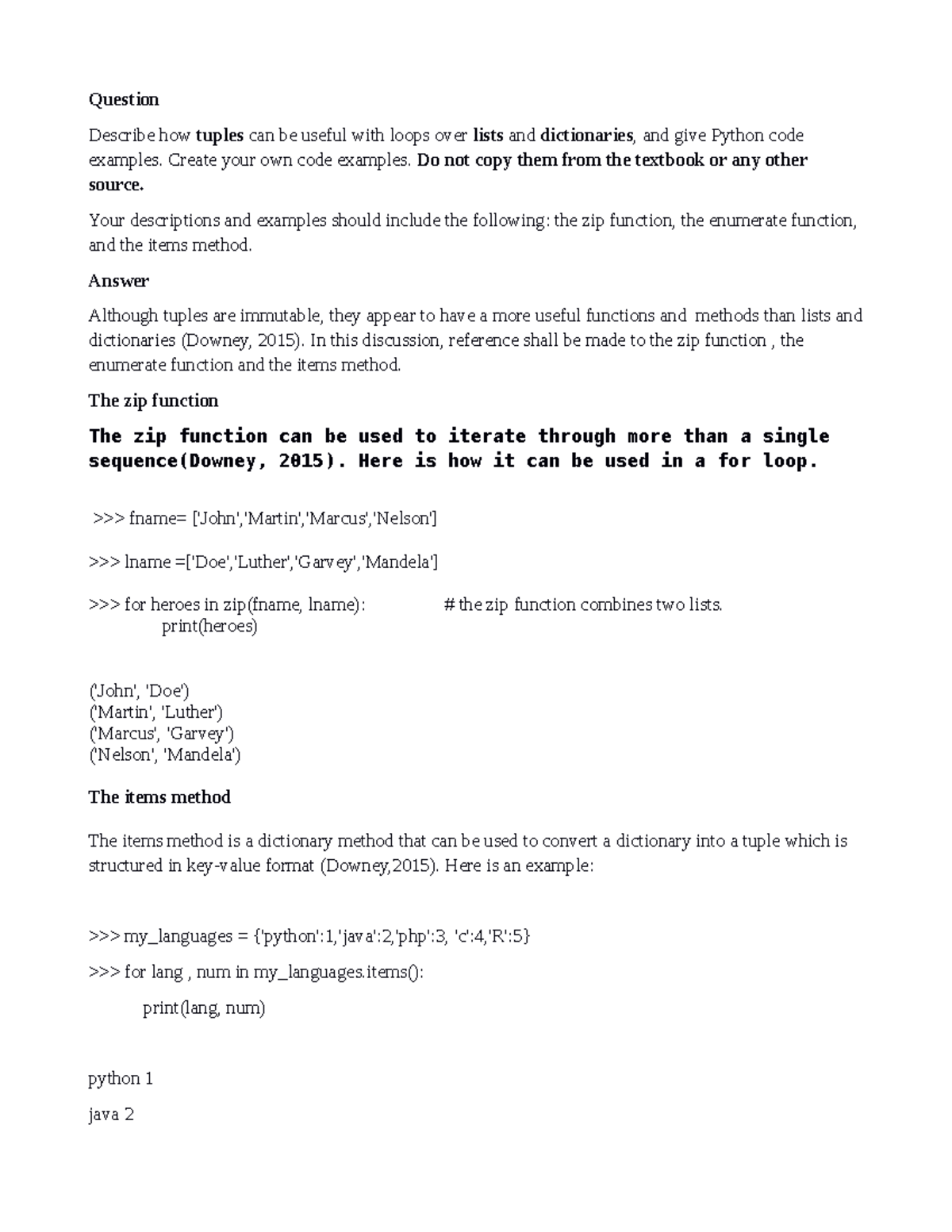 Discussion unit 7 - Question Describe how tuples can be useful with ...