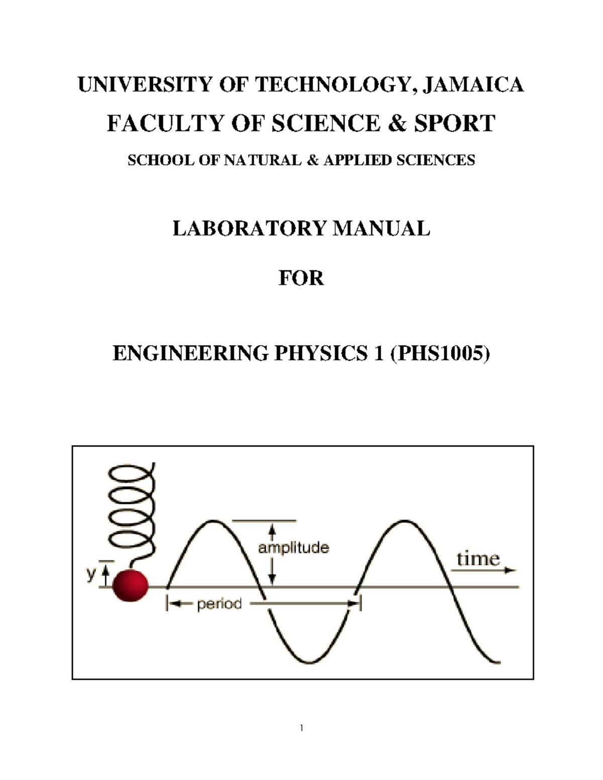 PHS1005 Laboratory Manual: Guides for Engineering Physics 1 Experiments ...