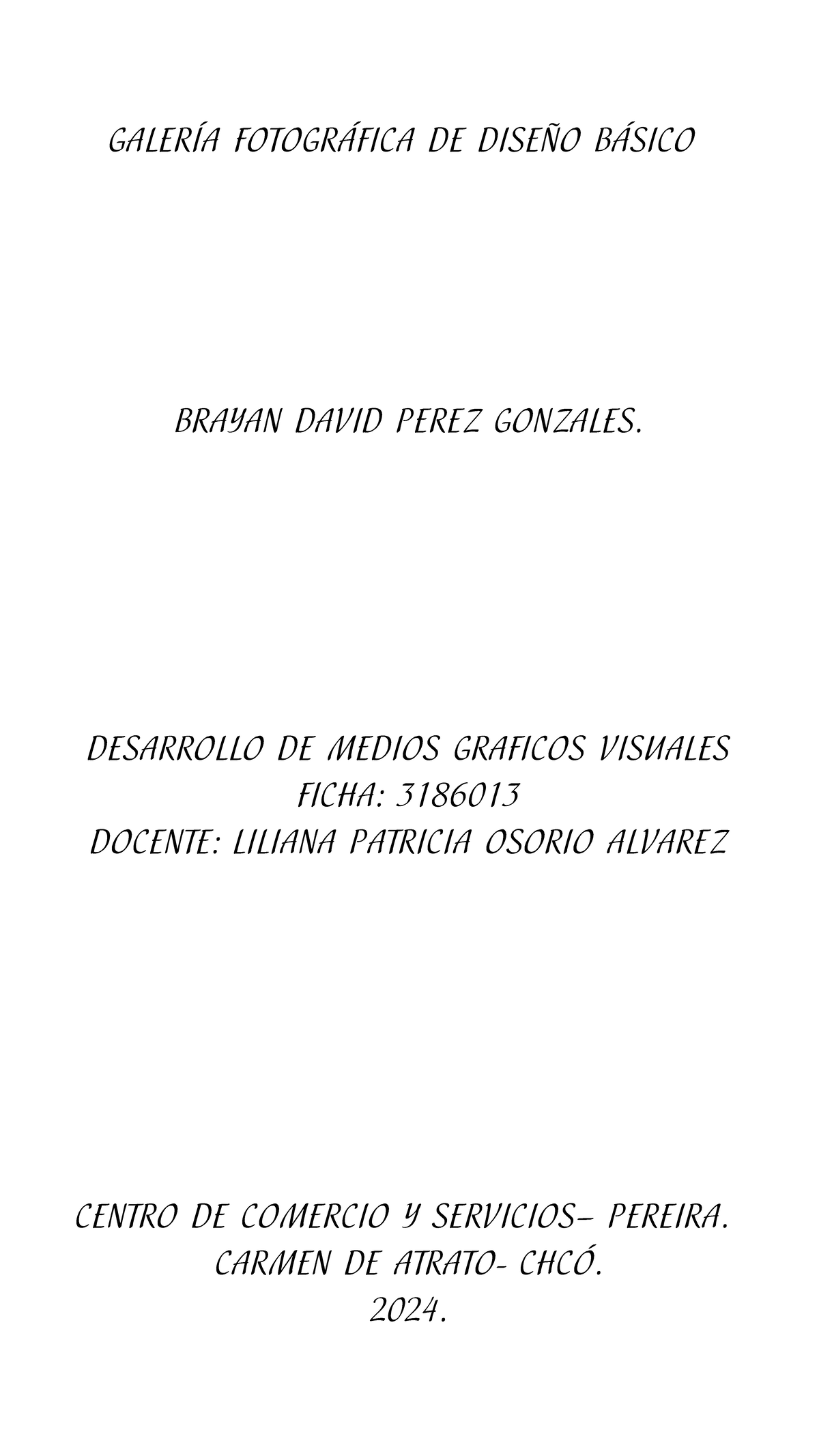 GALERÍA FOTOGRÁFICA DE DISEÑO BÁSICO - FICHA 3186013 - Studocu