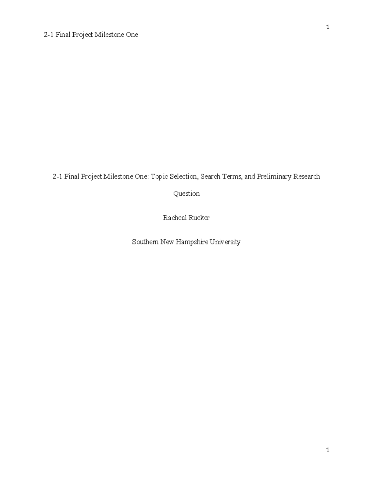 2-1 Milestone One Topic Selection - 1 2-1 Final Project Milestone One 2 ...
