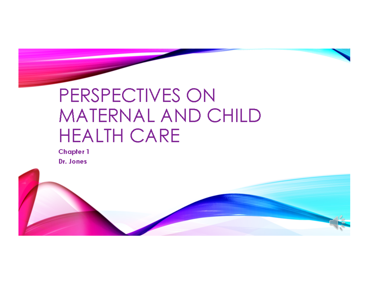 Chapter 1 Overview: Insights on Maternity & Pediatric Nursing (NUR 101 ...