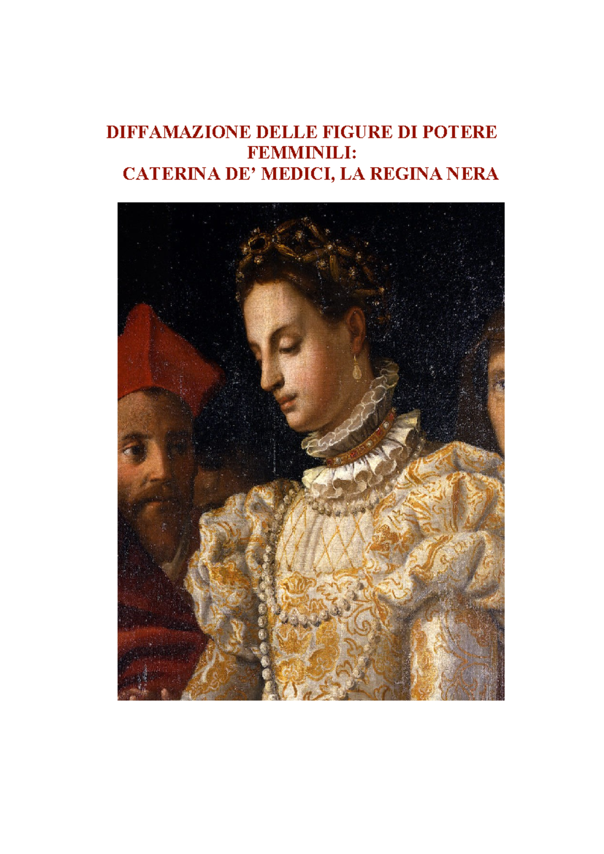 DIFFAMAZIONE DELLE FIGURE FEMMINILI DI POTERE CATERINA MEDICI TESINA 