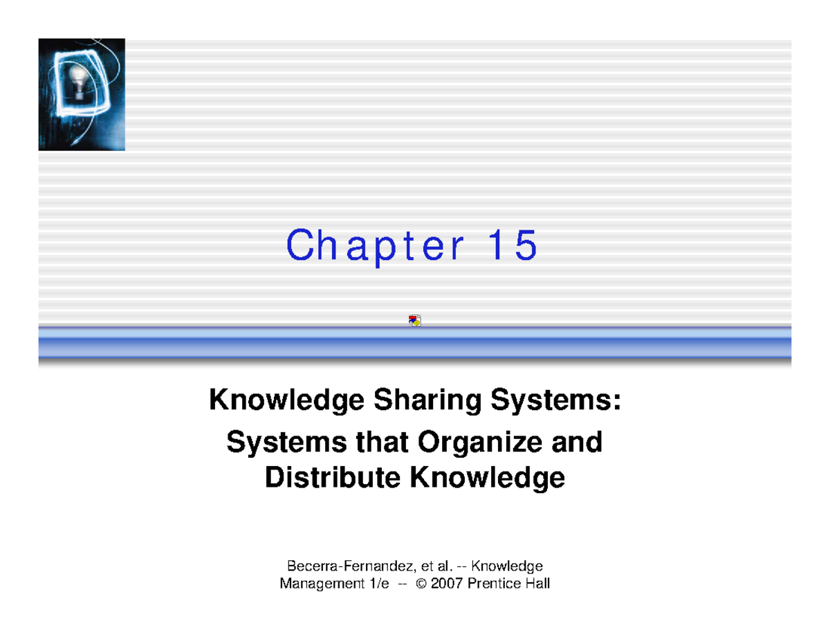 Knowledge Management (KM) Full Chapter 15: Knowledge Sharing Systems ...