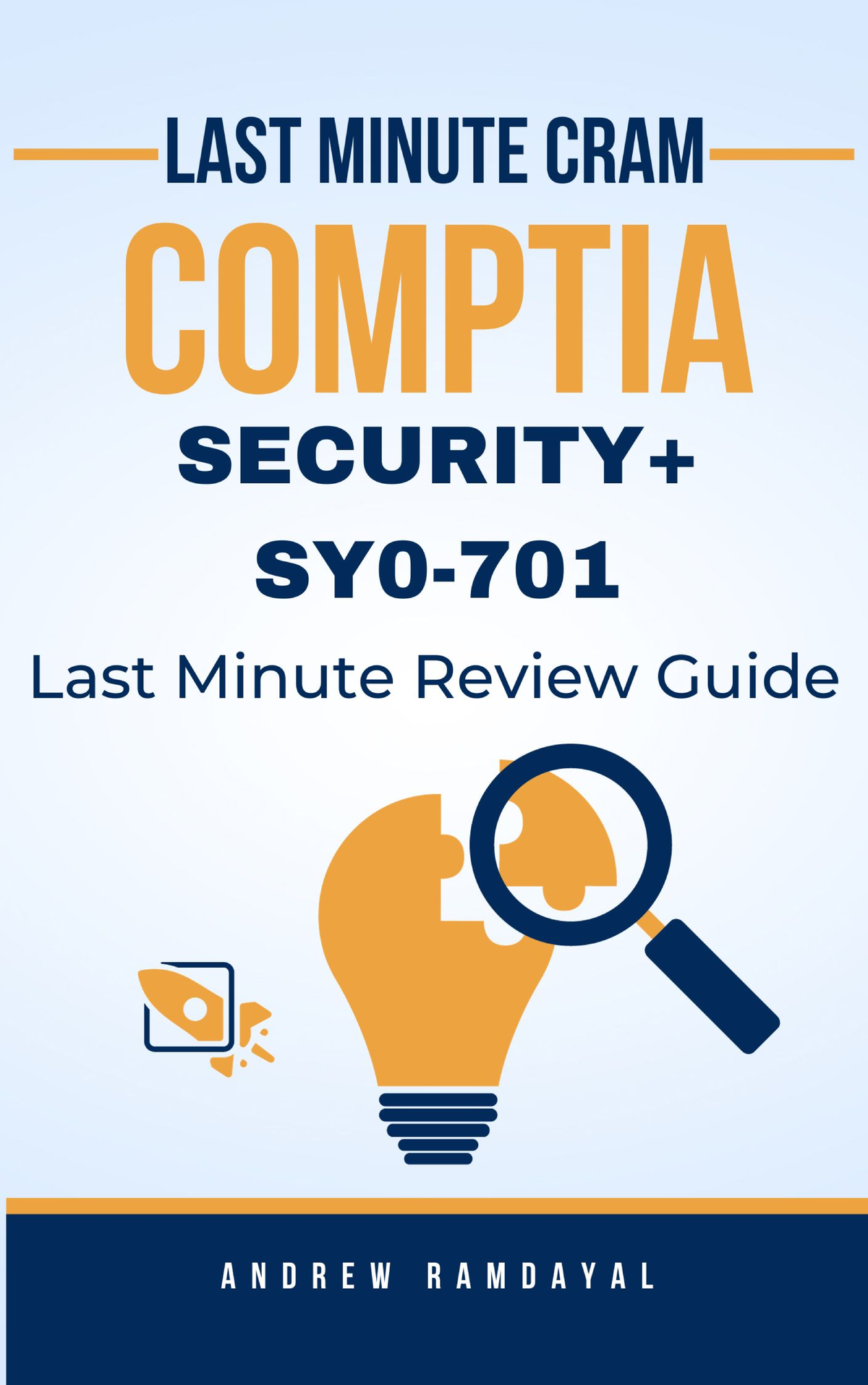 CompTIA 701 Security+ Last Minute Cram Guide by Andrew Ramdayal - Studocu