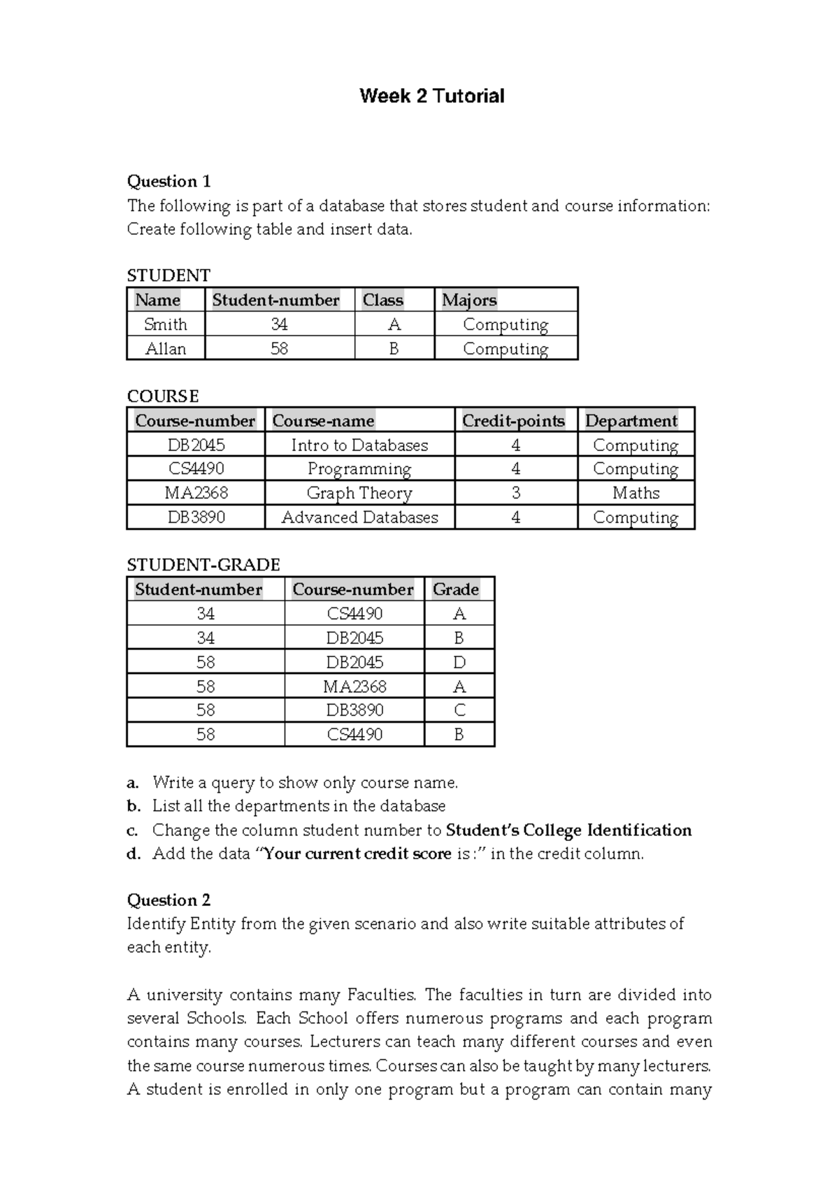 Database Week 2 Tutorial - DB2045, CS4490 & MA2368 Analysis - Studocu