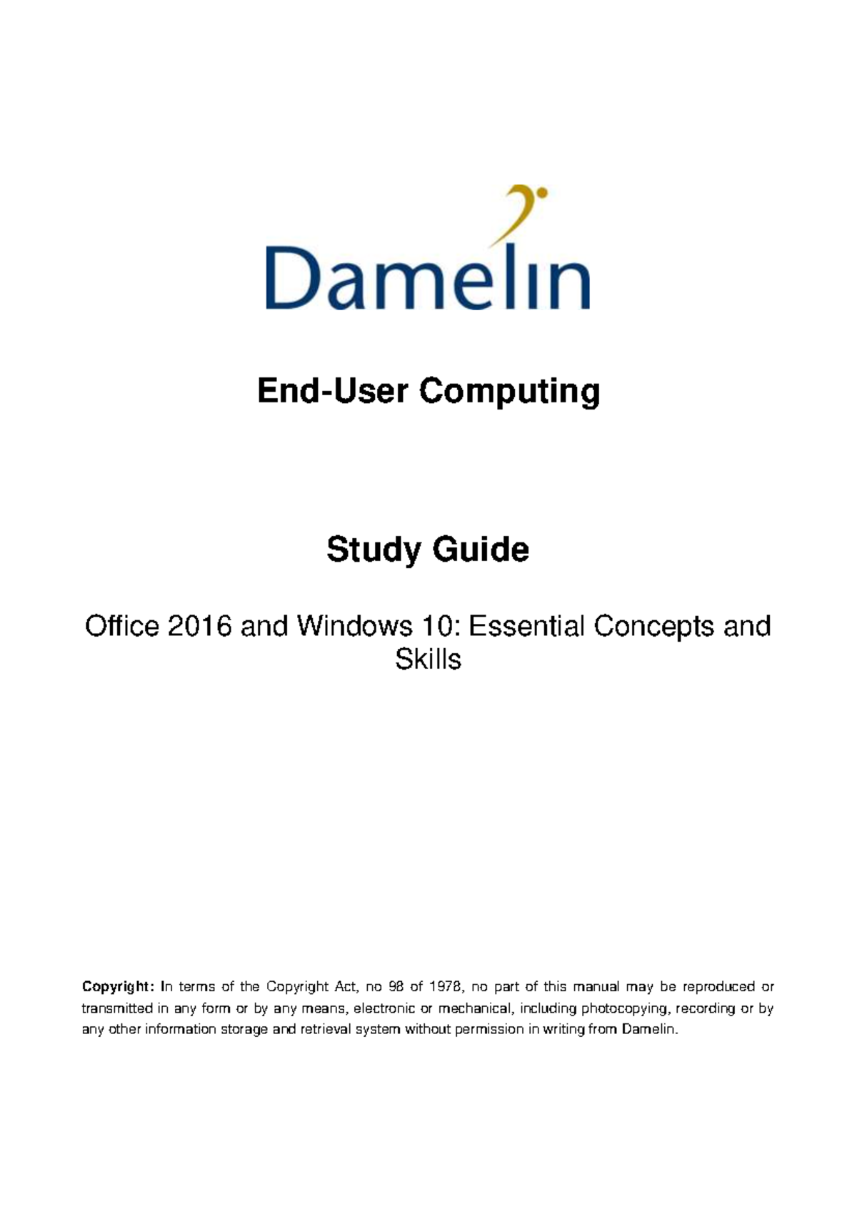 End-User Computing Study Guide: Office 2016 and Windows 10 Skills - Studocu