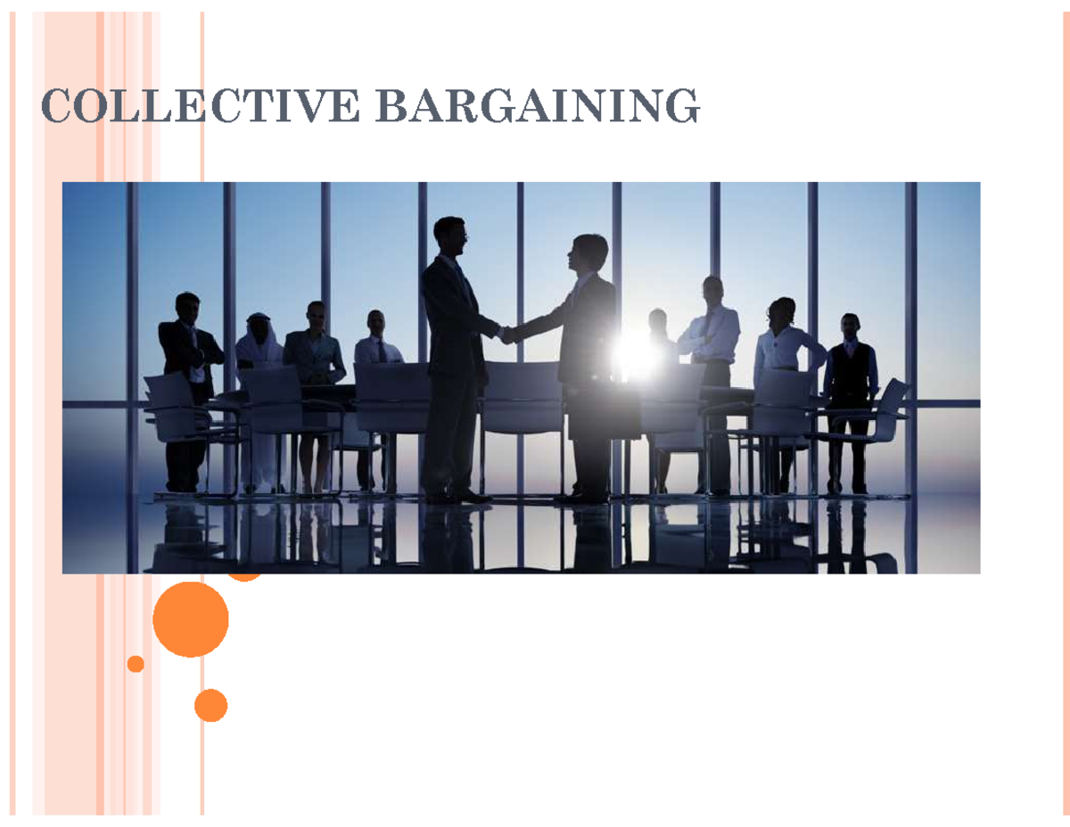 COLLECTIVE BARGAINING: HISTORY, PRINCIPLES & PROCESSES - Studocu