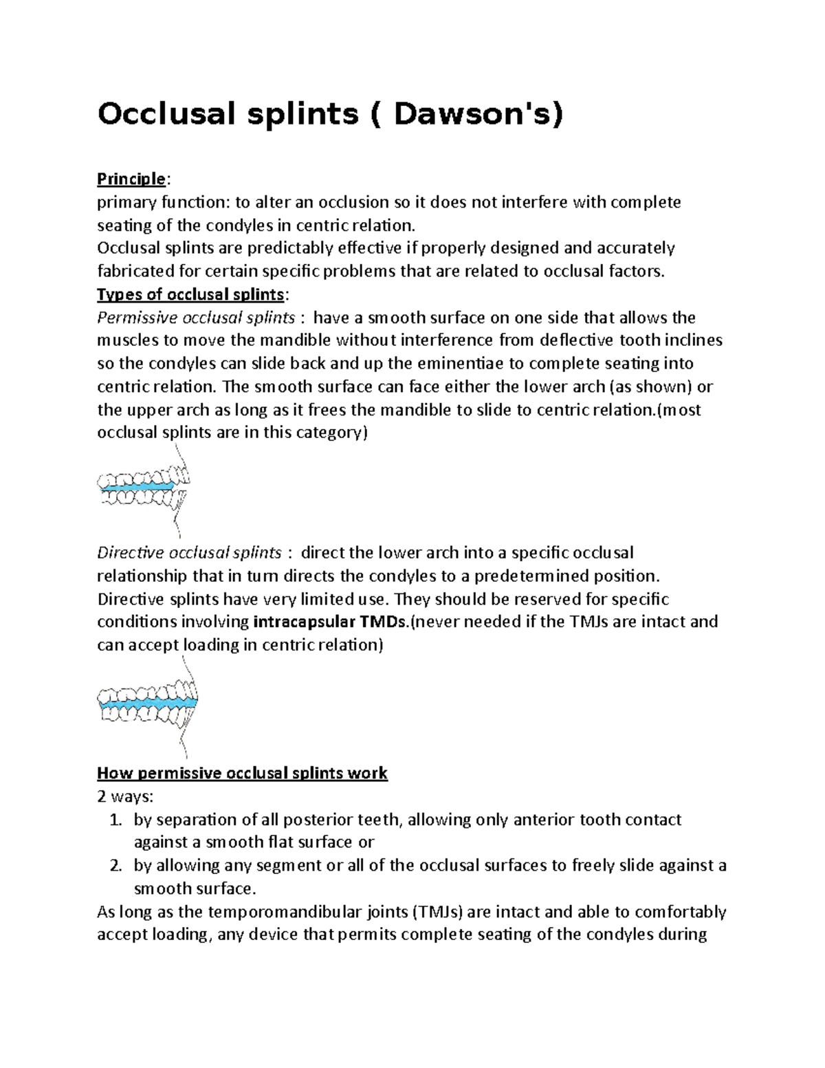 Occlusal splints - Occlusal splints are predictably effective if ...