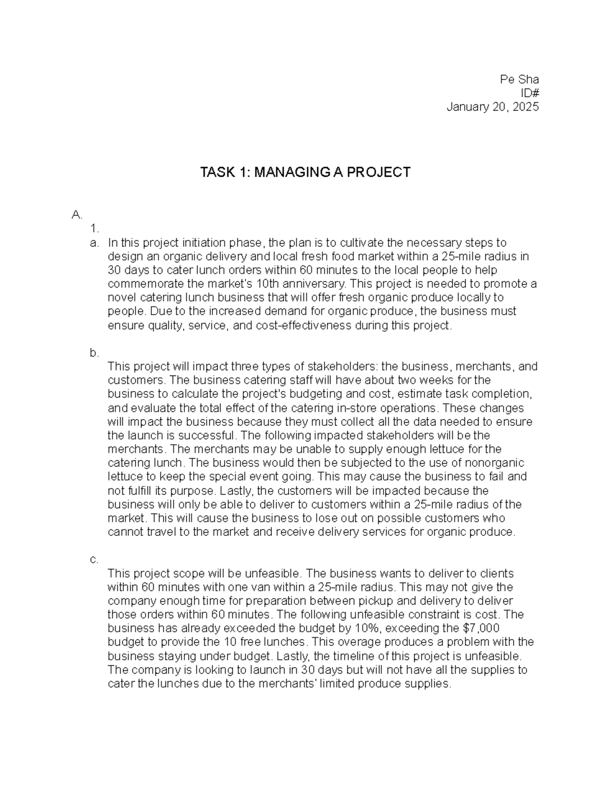 TASK 1- Managing A Project - Pe Sha ID# January 20, 2025 TASK 1 ...