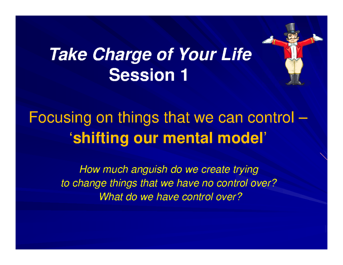 Take Charge of Your Life (Session 1) - Understanding Control and Choice ...