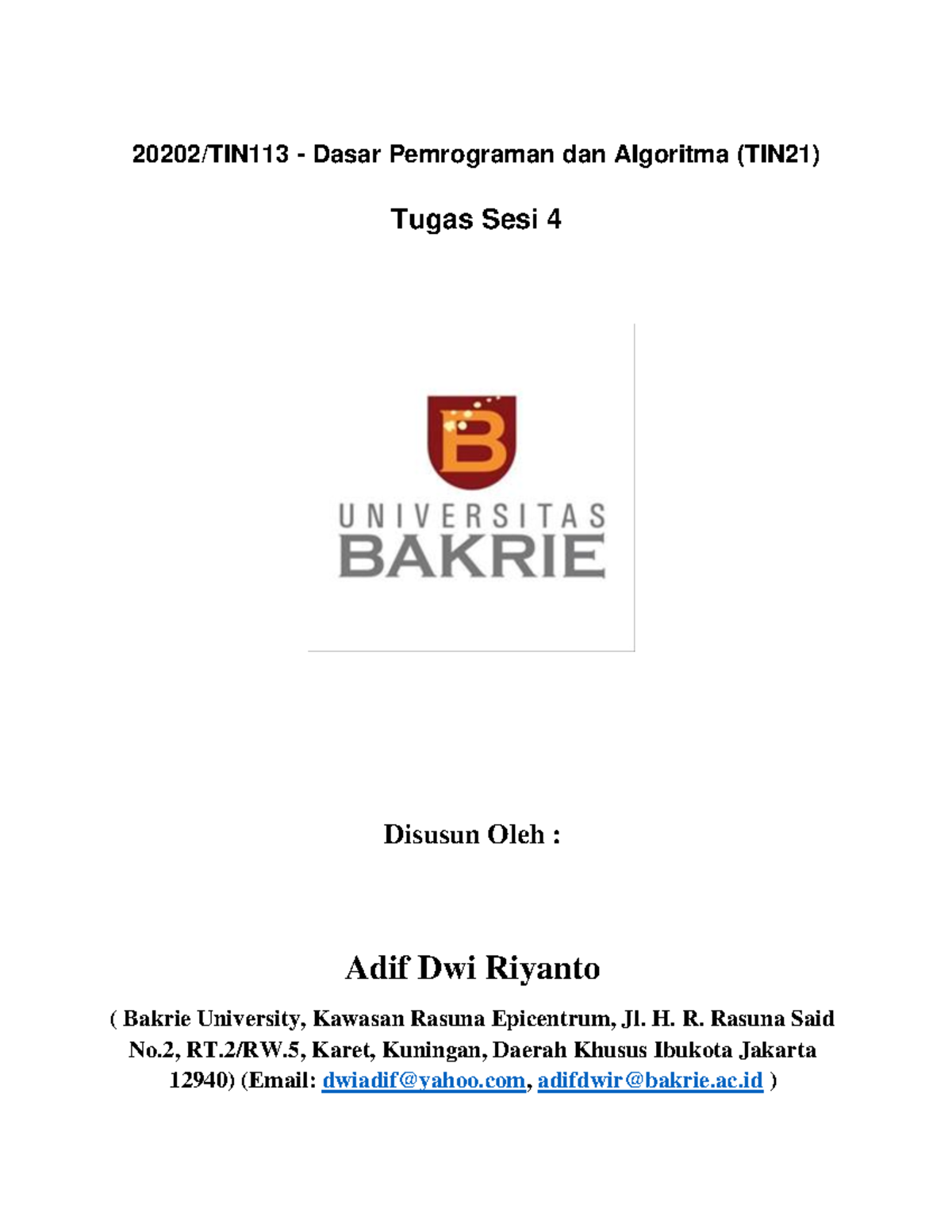 20202 - TIN113 - Dasar Pemrograman dan Algoritma (TIN21) Tugas Sesi-4 ...