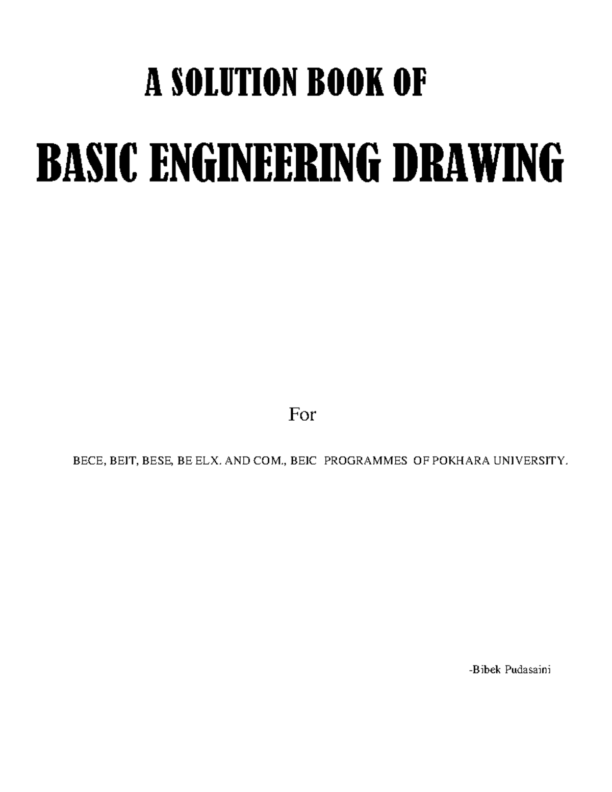 BASIC ENGINEERING DRAWING SOLUTION BOOK FOR BECE, BEIT, BESE, BE ELX ...
