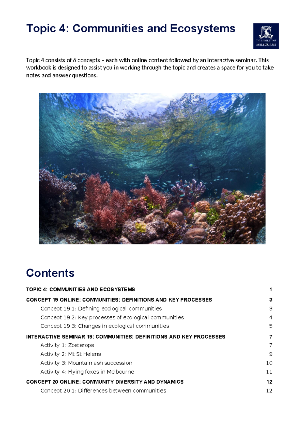 Topic 4 Workbook - Topic 4: Communities and Ecosystems Topic 4 consists ...