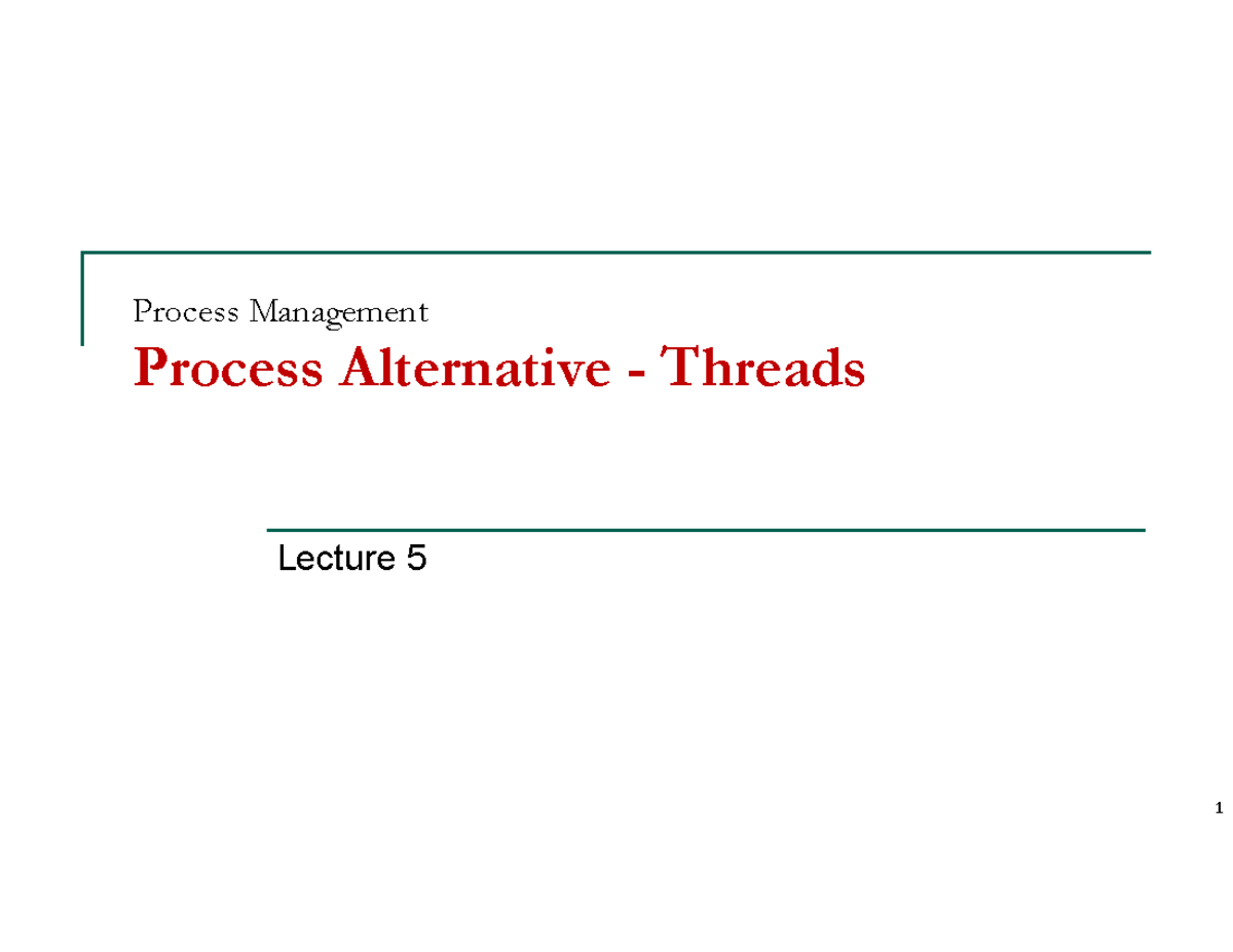 CS2106 L5 AY2526S2: Process Management - Threads Overview Lecture - Studocu