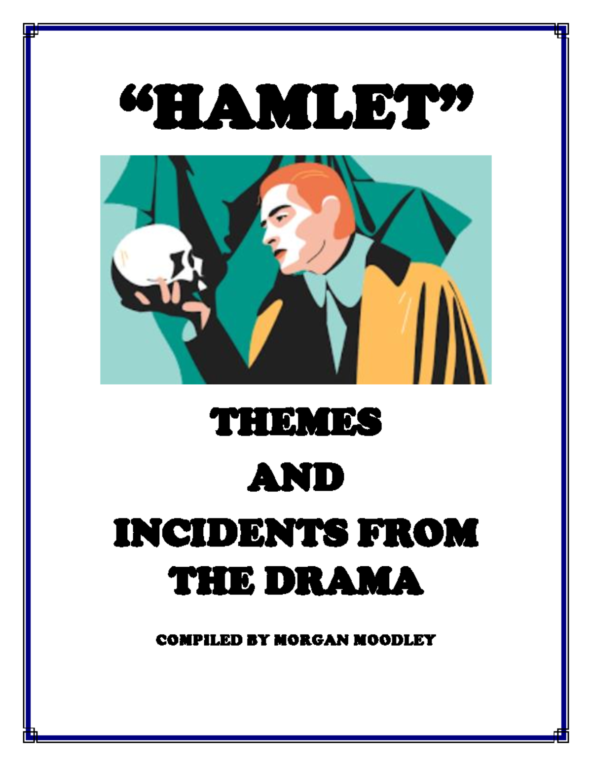 Hamlet (ENG 101): Themes and Incidents in the Drama - Studocu