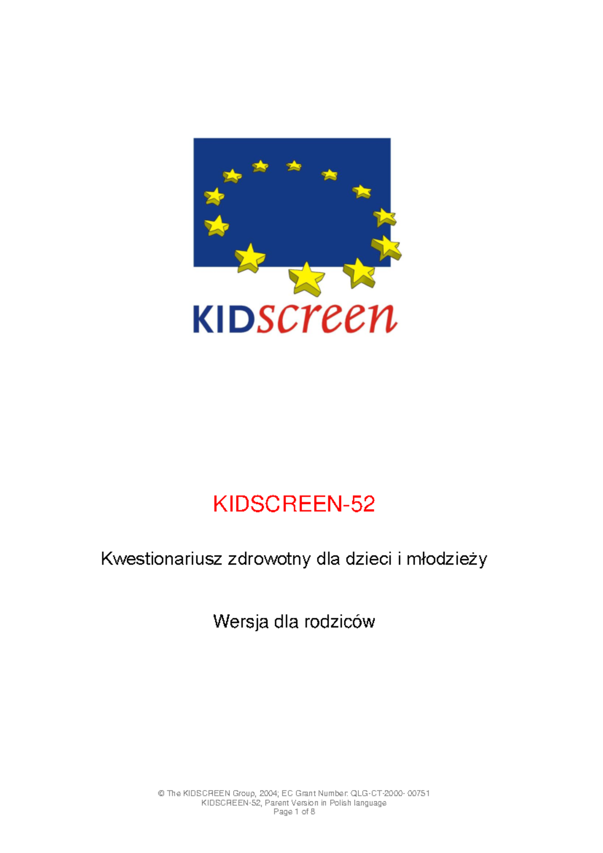 Kwestionariusz KIDSCREEN-52 dla Rodziców - Wersja Polska - Studocu