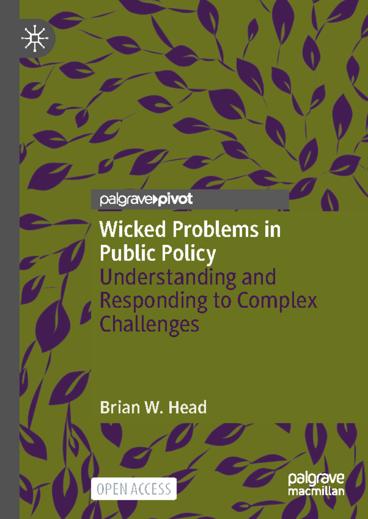 Wicked Problems in Public Policy: Understanding Complex Policy ...