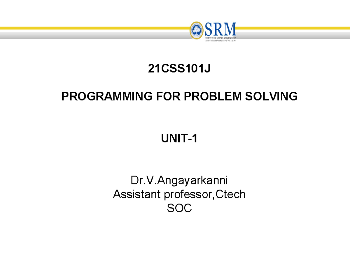 21CSS101J Programming for Problem Solving Unit I Comprehensive Notes ...