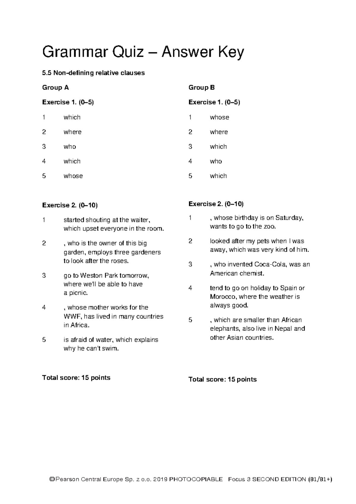 Focus 3 2E Grammar Quiz Unit 5.5 Answers for Groups A & B - Studocu