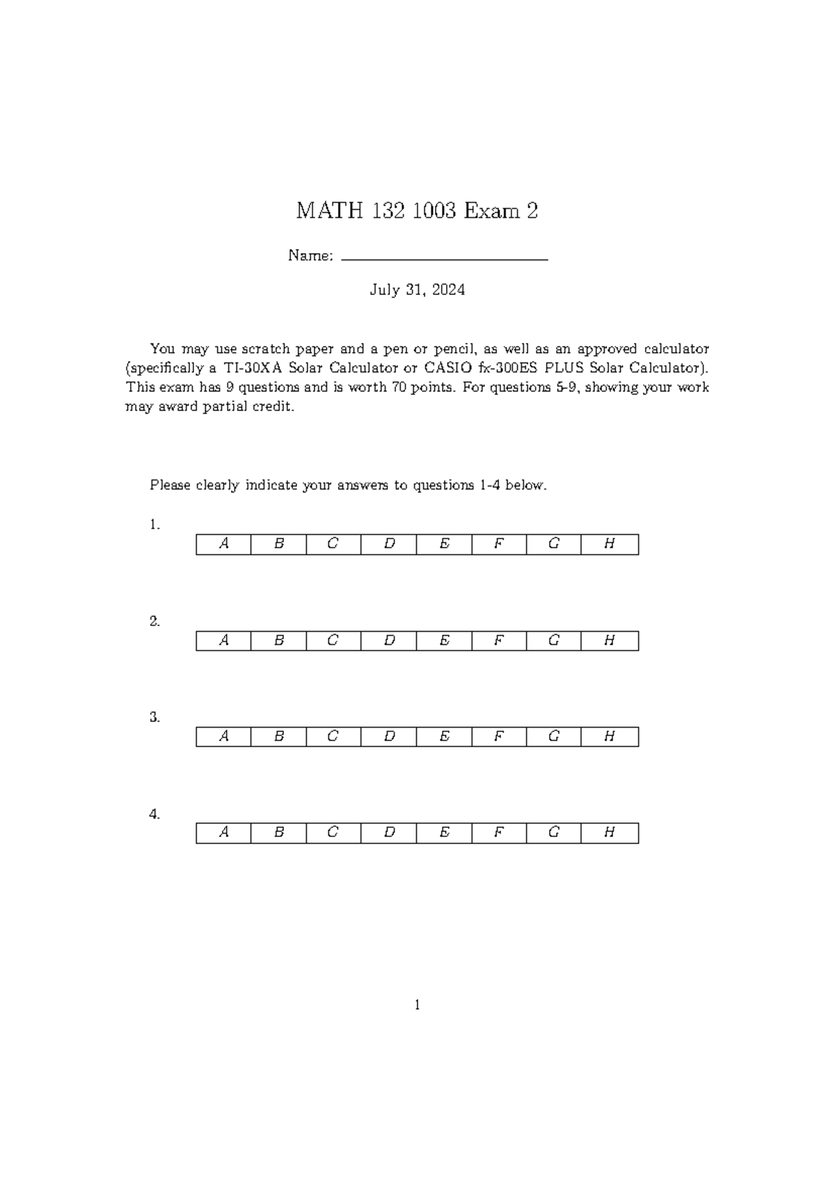132 Old Exam 2 - practice - MATH 132 1003 Exam 2 Name: July 31, 2024 ...